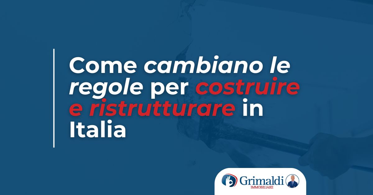 Come cambiano le regole per costruire e ristrutturare in Italia